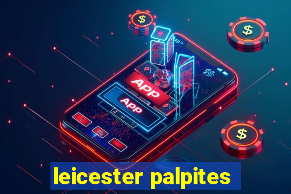 leicester palpites