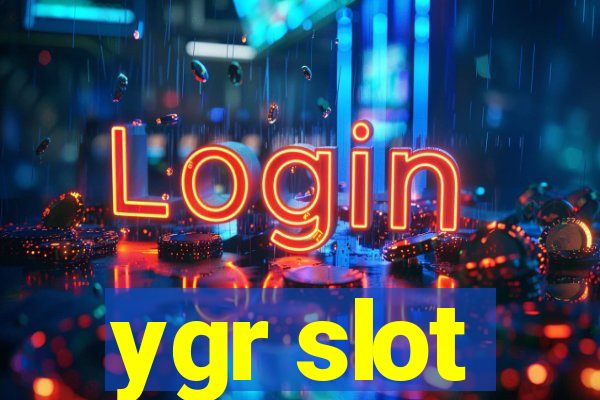 ygr slot