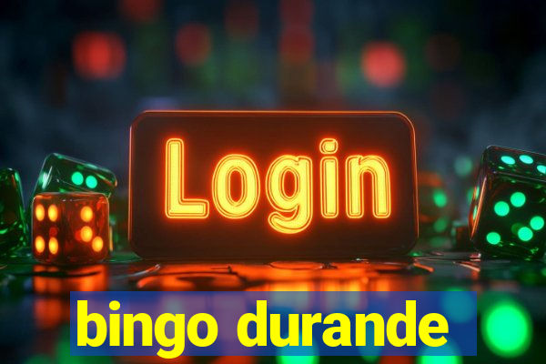 bingo durande