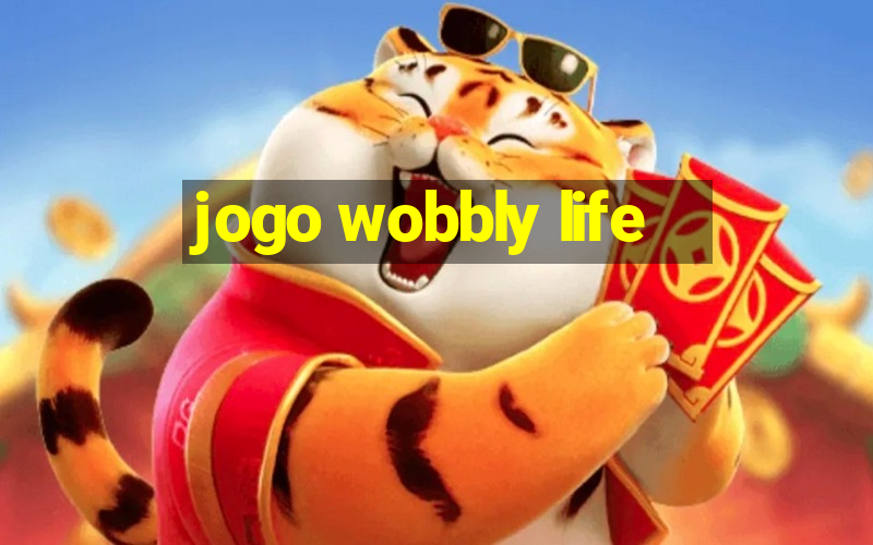 jogo wobbly life