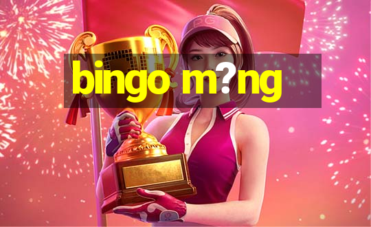 bingo m?ng