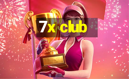 7x club