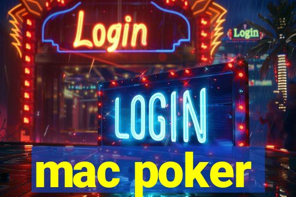 mac poker