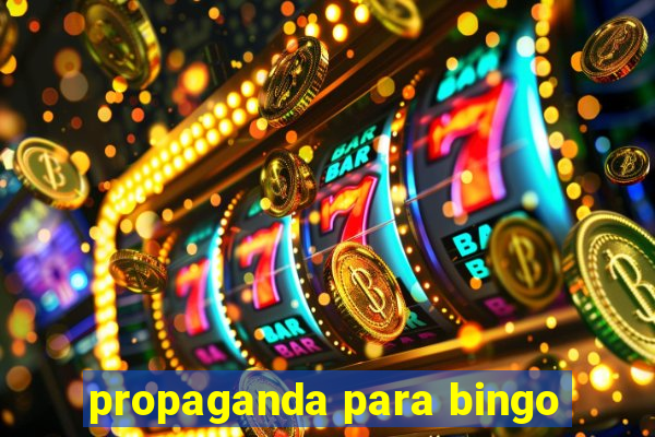 propaganda para bingo