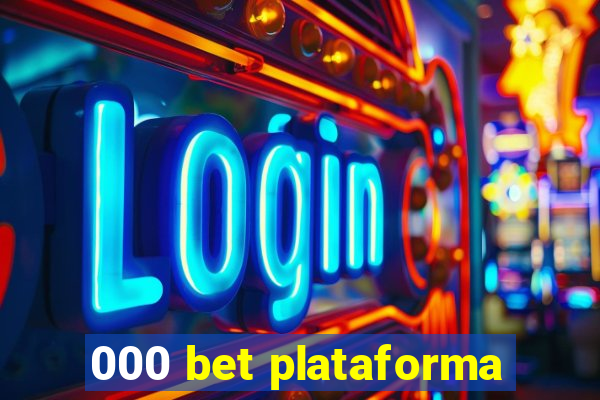 000 bet plataforma