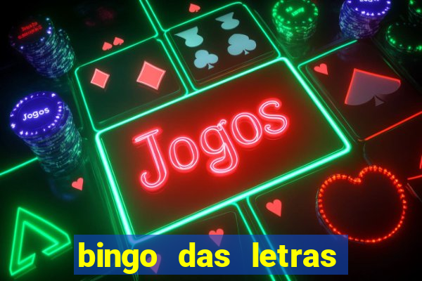 bingo das letras para imprimir colorido