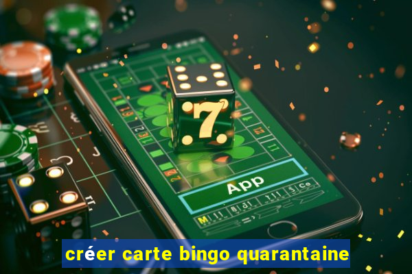 créer carte bingo quarantaine