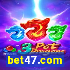 bet47.com