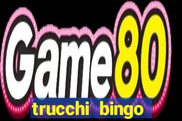 trucchi bingo william hill