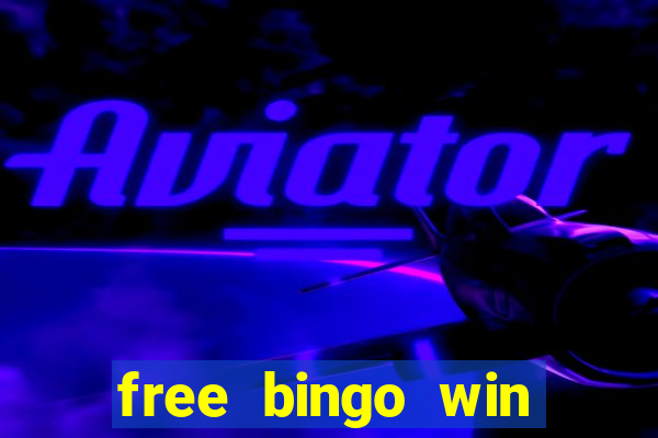 free bingo win real cash