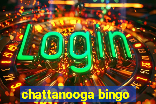 chattanooga bingo