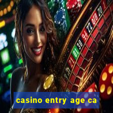 casino entry age ca