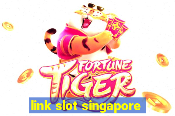 link slot singapore