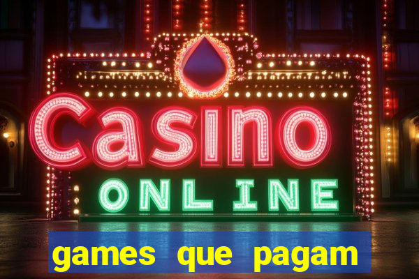 games que pagam para jogar