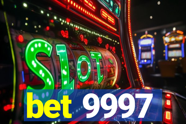 bet 9997