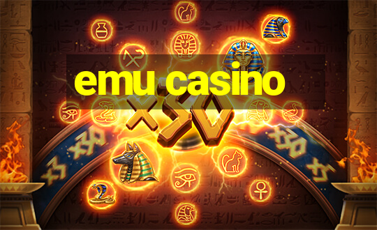 emu casino