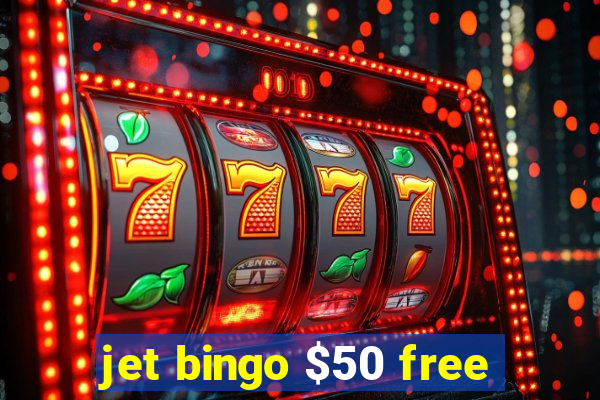 jet bingo $50 free