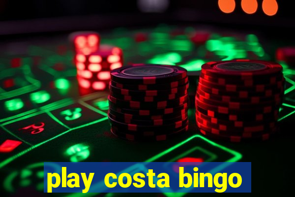 play costa bingo