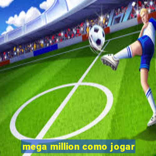 mega million como jogar