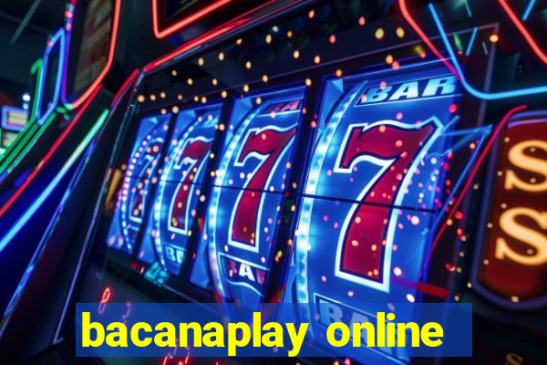 bacanaplay online