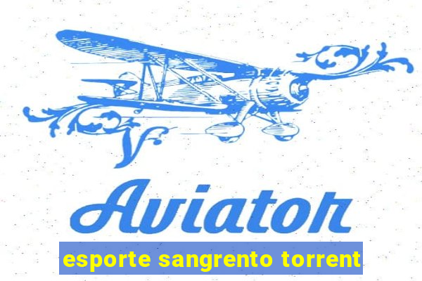 esporte sangrento torrent