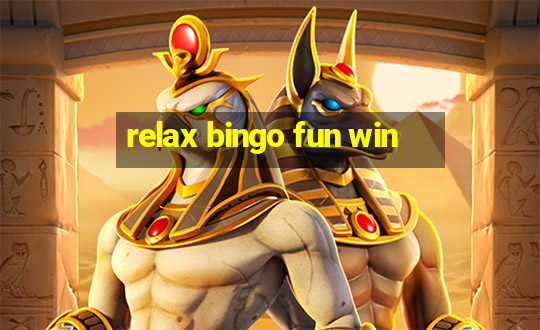 relax bingo fun win