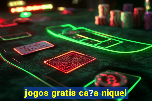 jogos gratis ca?a niquel