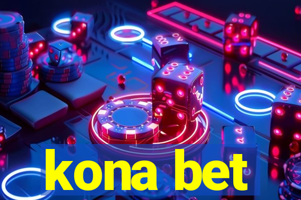 kona bet