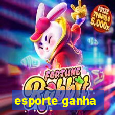 esporte ganha