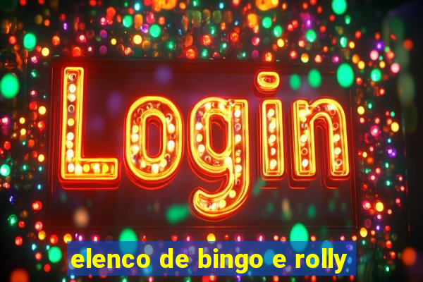 elenco de bingo e rolly