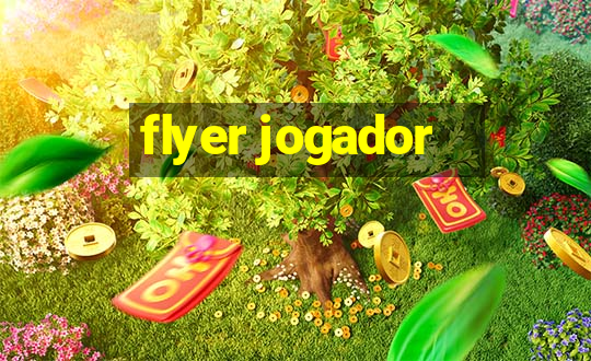 flyer jogador