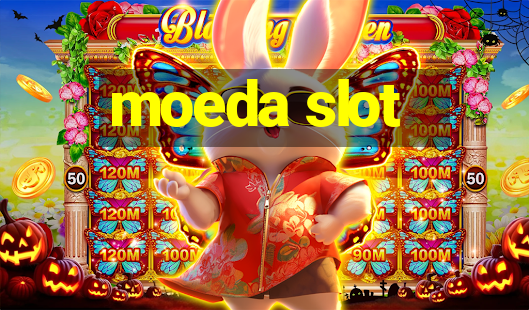 moeda slot