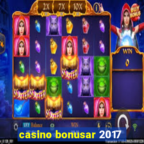 casino bonusar 2017