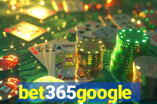 bet365google