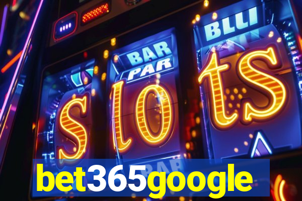 bet365google