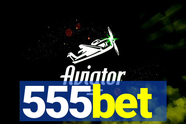 555bet