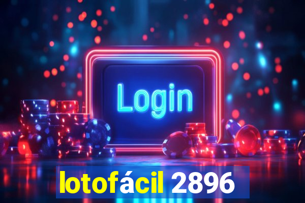 lotofácil 2896