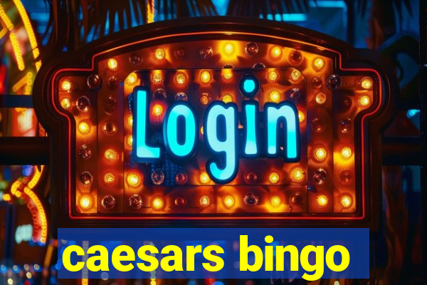 caesars bingo