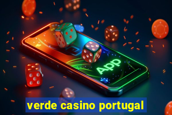 verde casino portugal