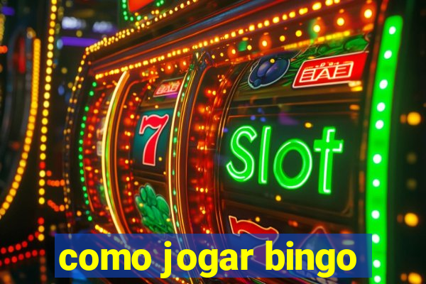 como jogar bingo