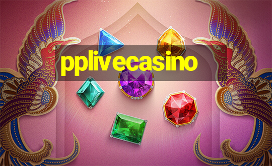 pplivecasino