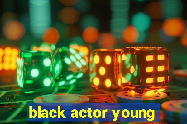 black actor young