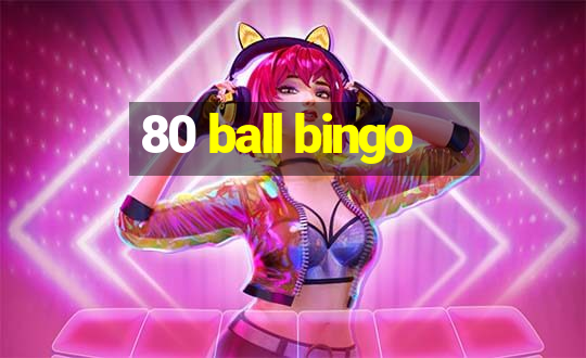 80 ball bingo