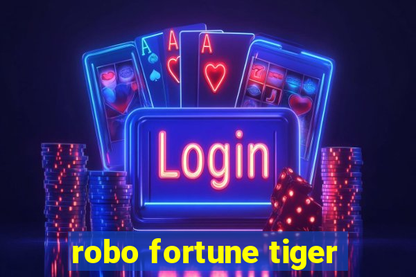 robo fortune tiger