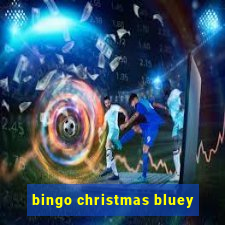 bingo christmas bluey