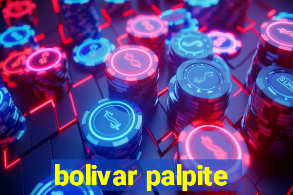 bolivar palpite