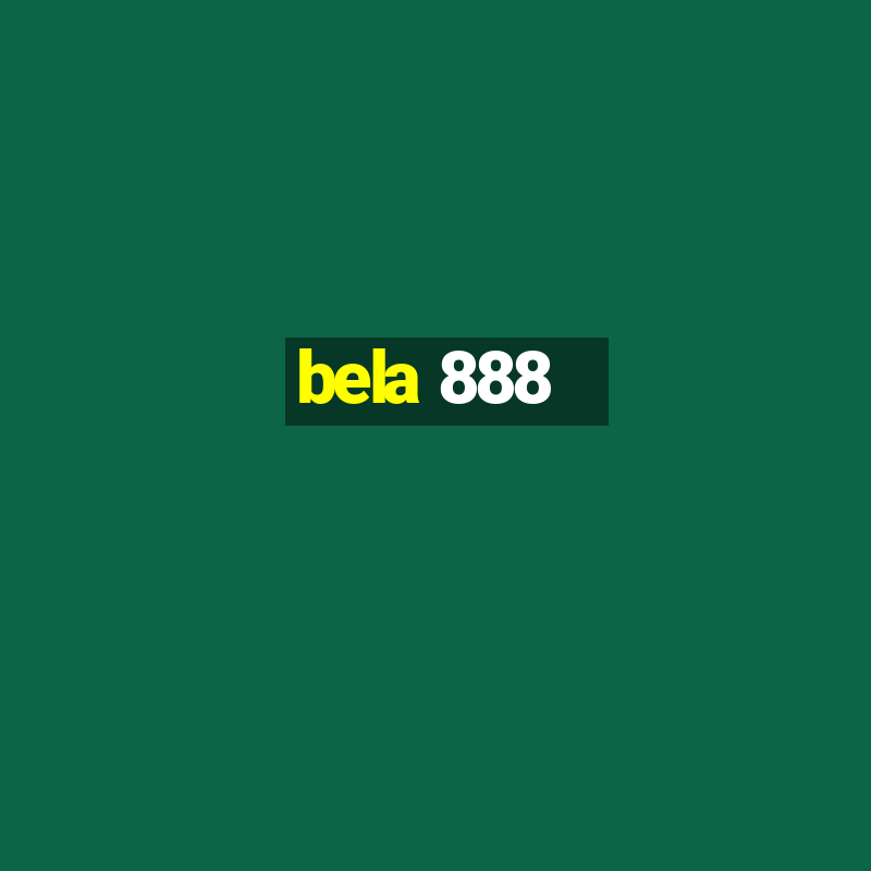 bela 888