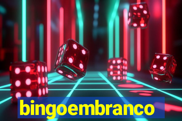 bingoembranco