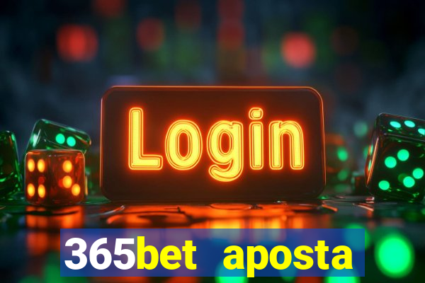 365bet aposta esportivas casino p?quer slots