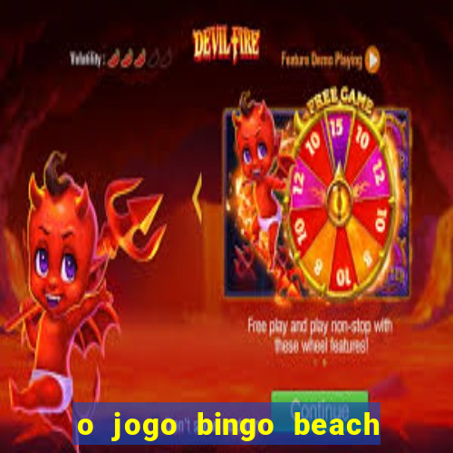 o jogo bingo beach é confiável